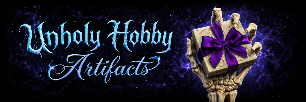 Unholy Hobby Artifacts